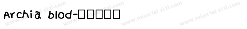 Archia blod字体转换